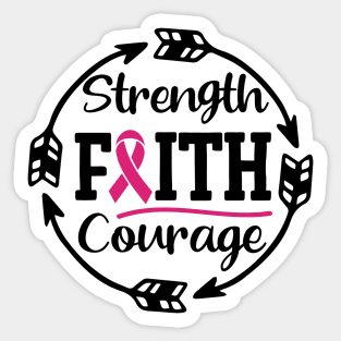 Strenght, faith & courage! Sticker